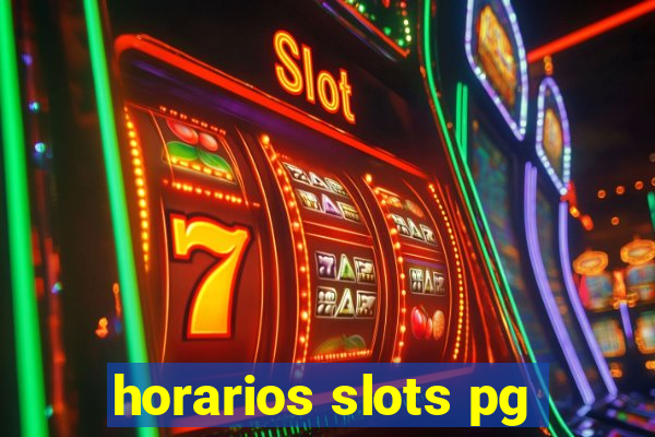 horarios slots pg